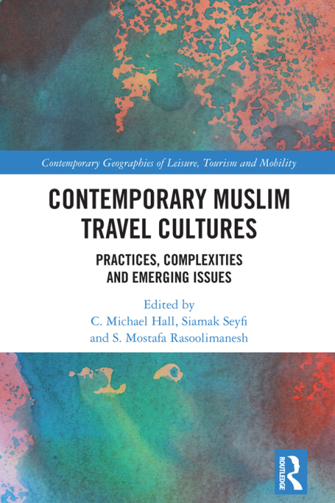 Contemporary Muslim Travel Cultures 