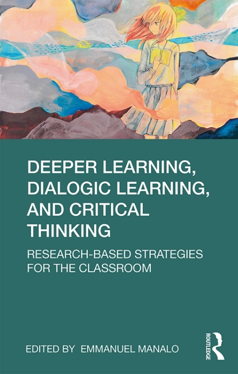 Cover image for book Deeper Learning, Dialogic Learning, and Critical Thinking