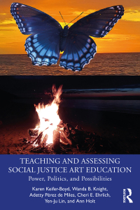 Cover image: Teaching and Assessing Social Justice Art Education 1st edition 9781032025186