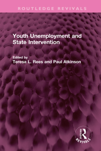 صورة الغلاف: Youth Unemployment and State Intervention 1st edition 9781032312057