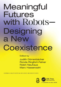 صورة الغلاف: Meaningful Futures with Robots 1st edition 9781032262673