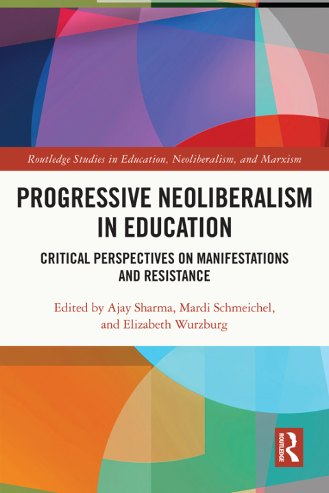 Progressive Neoliberalism in Education 