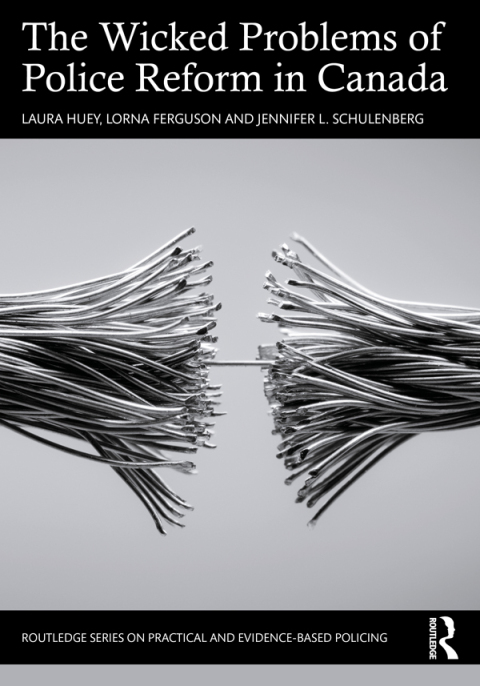 Cover image for book The Wicked Problems of Police Reform in Canada