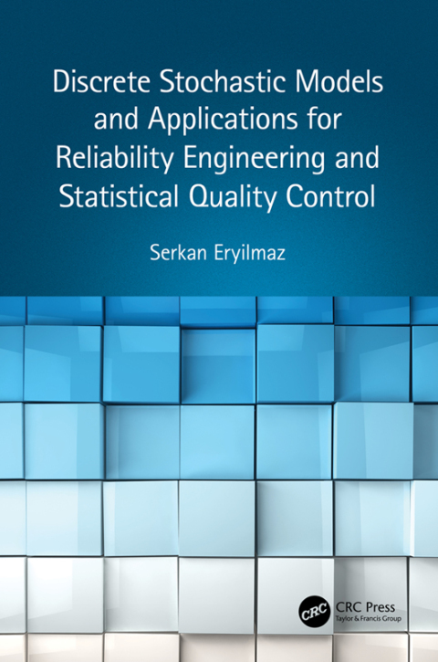 Cover image for book Discrete Stochastic Models and Applications for Reliability Engineering and Statistical Quality Control