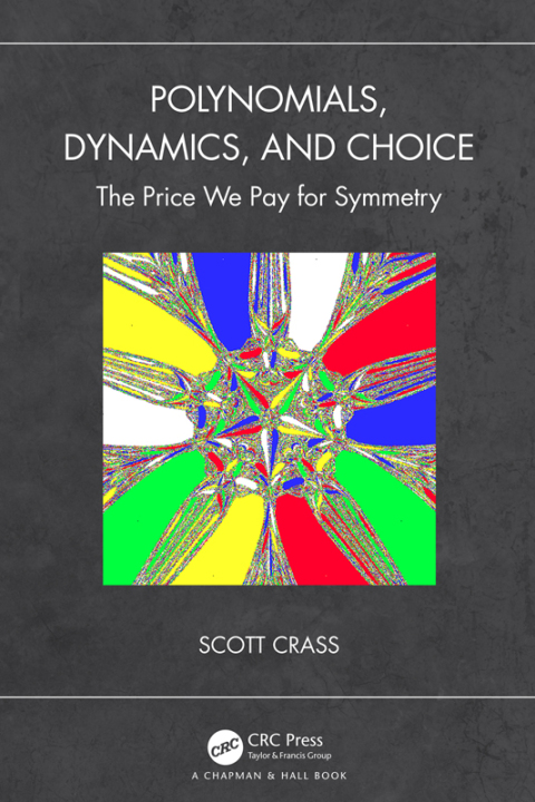 Cover image for book Polynomials, Dynamics, and Choice