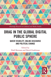 صورة الغلاف: Drag in the Global Digital Public Sphere 1st edition 9781032204345