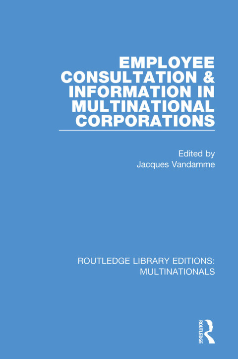 Cover image for book Employee Consultation and Information in Multinational Corporations