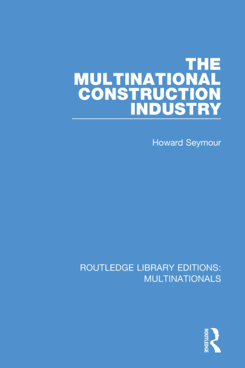Cover image for book The Multinational Construction Industry