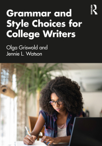 صورة الغلاف: Grammar and Style Choices for College Writers 1st edition 9780367748593