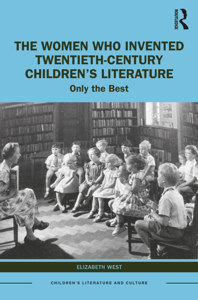 The Women Who Invented Twentieth-Century Children’s Literature