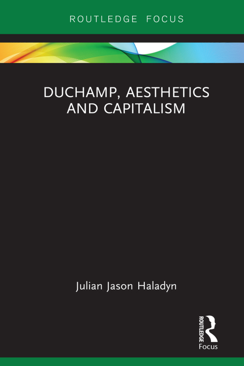 Cover image for book Duchamp, Aesthetics and Capitalism