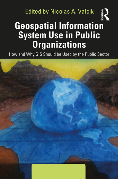 Cover image for book Geospatial Information System Use in Public Organizations