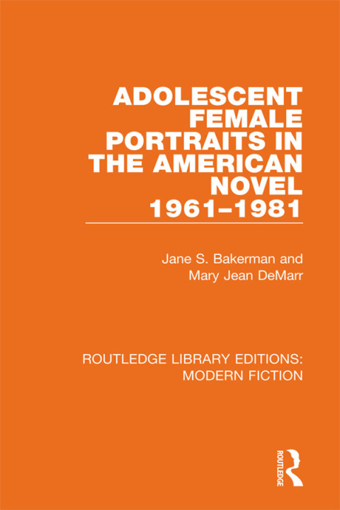 Cover image for book Adolescent Female Portraits in the American Novel 1961-1981