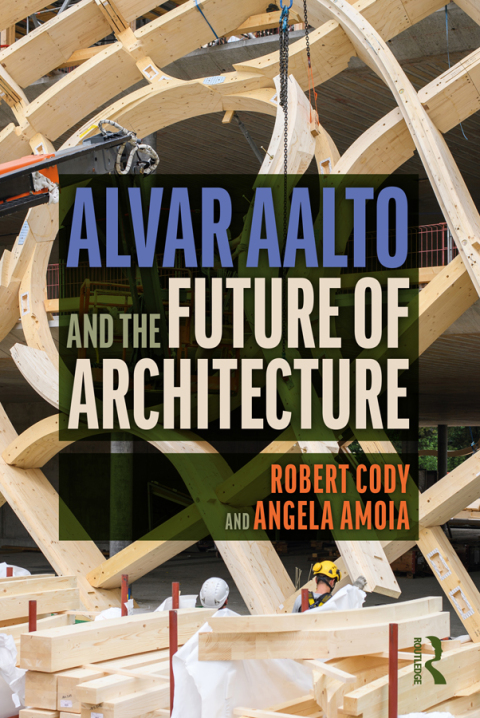 Cover image for book Alvar Aalto and the Future of Architecture