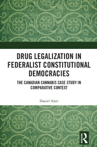 Titelbild: Drug Legalization in Federalist Constitutional Democracies 1st edition 9781032061122