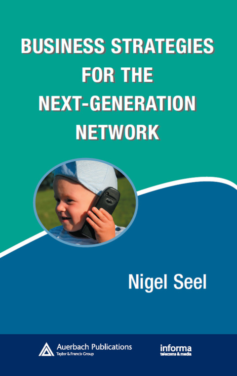 Cover image for book Business Strategies for the Next-Generation Network