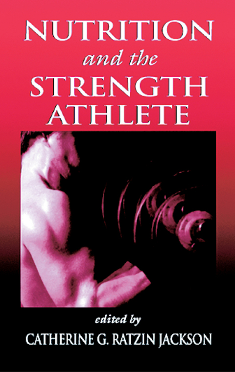 Cover image for book Nutrition and the Strength Athlete