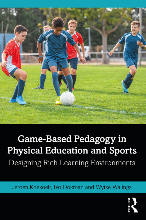 Cover image for book Game-Based Pedagogy in Physical Education and Sports