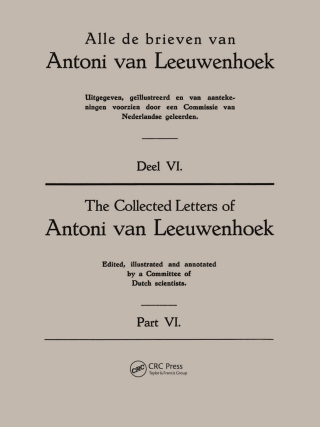 Collected Letters Van Leeuwenhoek, Volume 6