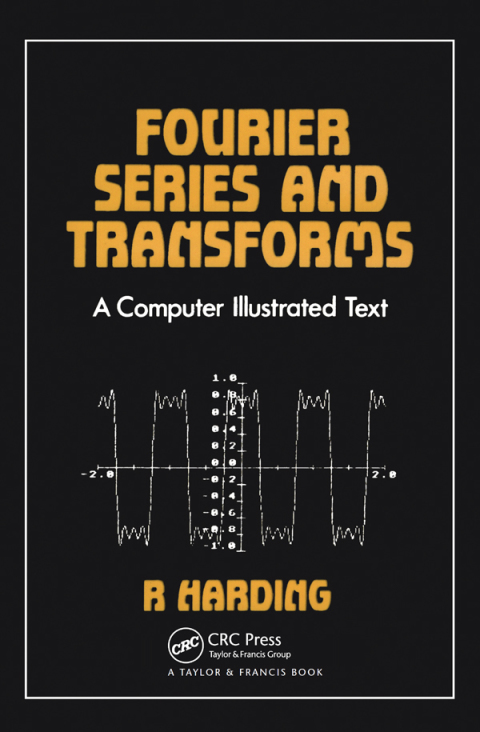 Cover image for book Fourier Series and Transforms