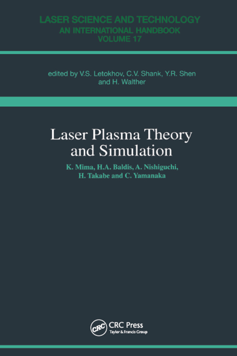 Cover image for book Laser Plasma Theory and Simulation