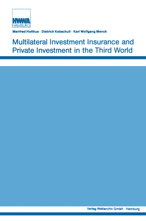 Cover image for book Multilateral Investment Insurance and Private Investment in the Third World