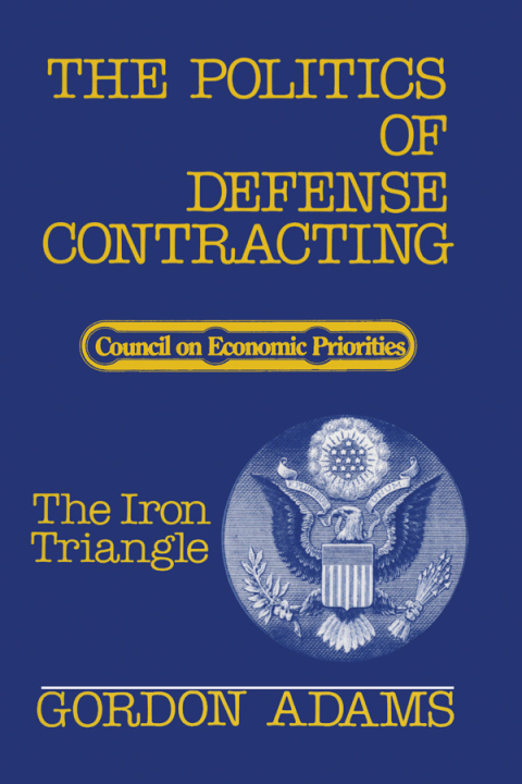 Cover image for book The Politics of Defense Contracting
