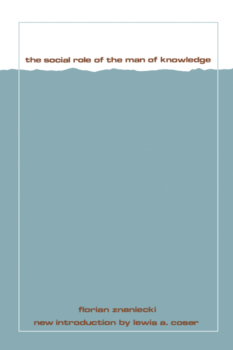 Cover image for book The Social Role of the Man of Knowledge