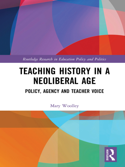 Cover image for book Teaching History in a Neoliberal Age