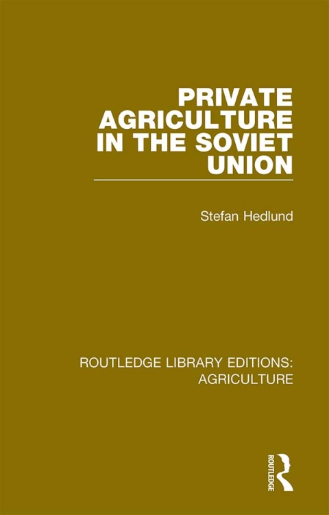 Cover image for book Private Agriculture in the Soviet Union