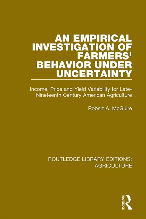 Cover image for book An Empirical Investigation of Farmers Behavior Under Uncertainty
