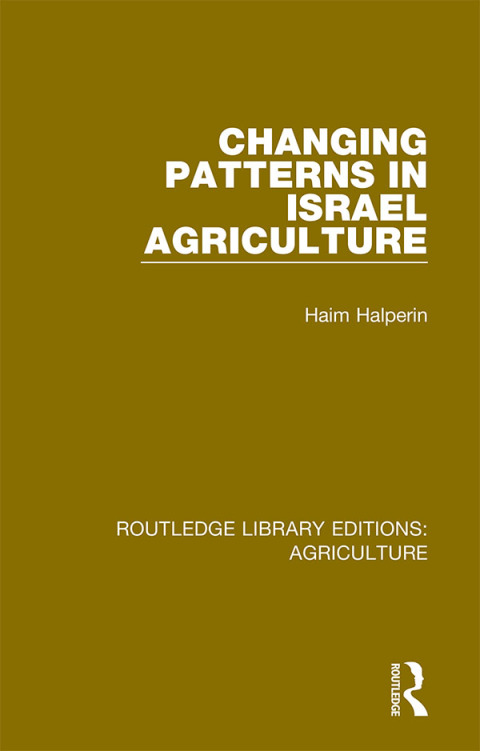 Cover image for book Changing Patterns in Israel Agriculture