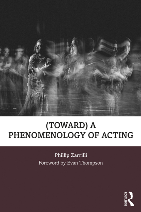 Cover image for book (toward) a phenomenology of acting