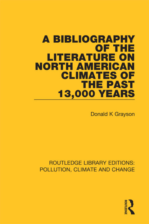 Cover image for book A Bibliography of the Literature on North American Climates of the Past 13,000 Years