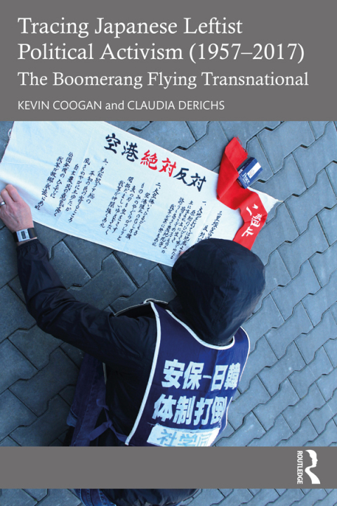 Cover image for book Tracing Japanese Leftist Political Activism (1957 – 2017)