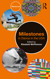 Cover image: Milestones in Dance in the USA 1st edition 9781032131047