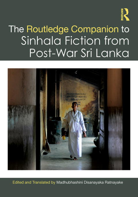Cover image for book The Routledge Companion to Sinhala Fiction from Post-War Sri Lanka