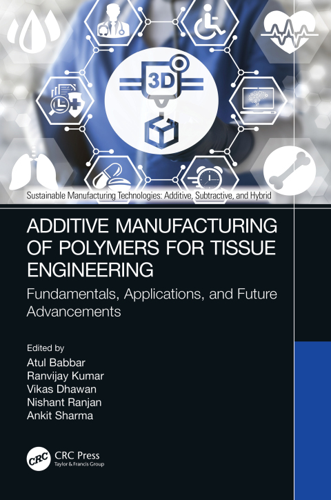 Cover image for book Additive Manufacturing of Polymers for Tissue Engineering