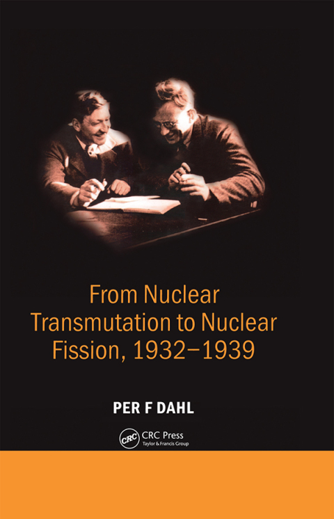 Cover image for book From Nuclear Transmutation to Nuclear Fission, 1932-1939