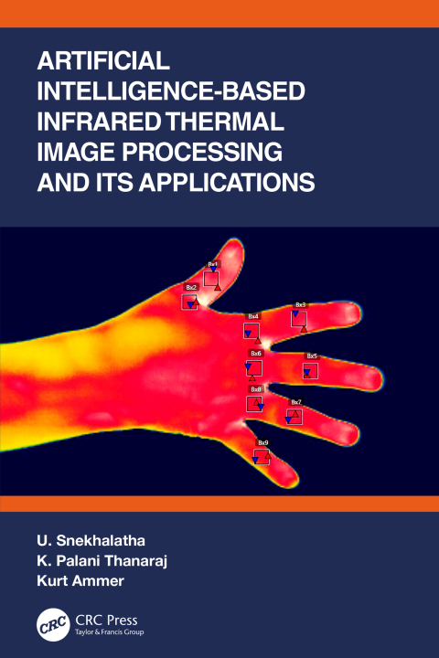 Cover image for book Artificial Intelligence-based Infrared Thermal Image Processing and its Applications