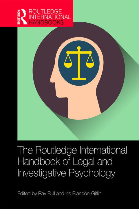 Cover image for book The Routledge International Handbook of Legal and Investigative Psychology