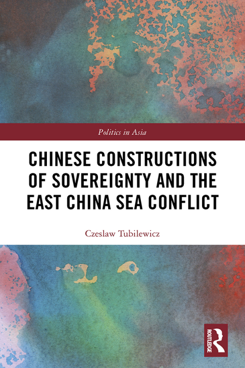 Cover image for book Chinese Constructions of Sovereignty and the East China Sea Conflict