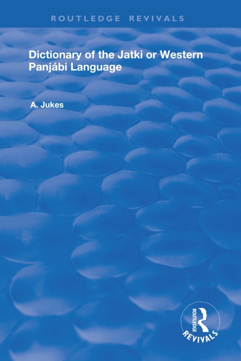 Cover image for book Dictionary of the Jatki or Western Panjábi Language