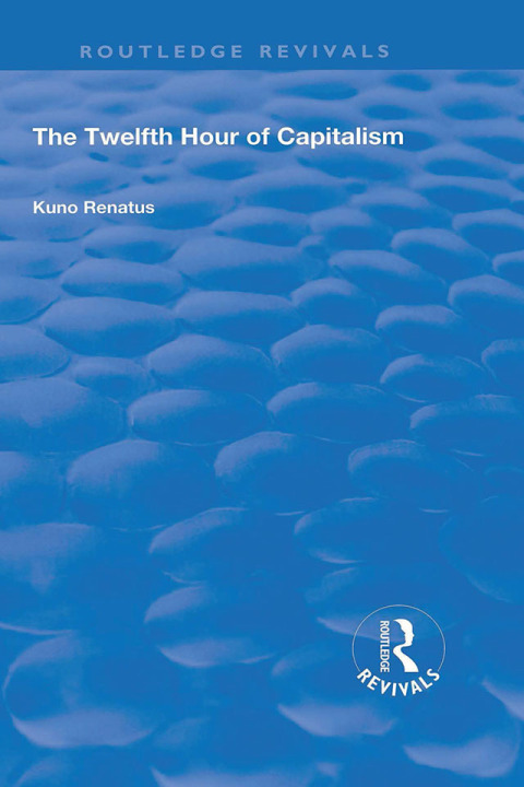 Cover image for book The Twelfth Hour of Capitalism