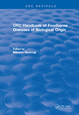 CRC Handbook of Foodborne Diseases of Biological Origin