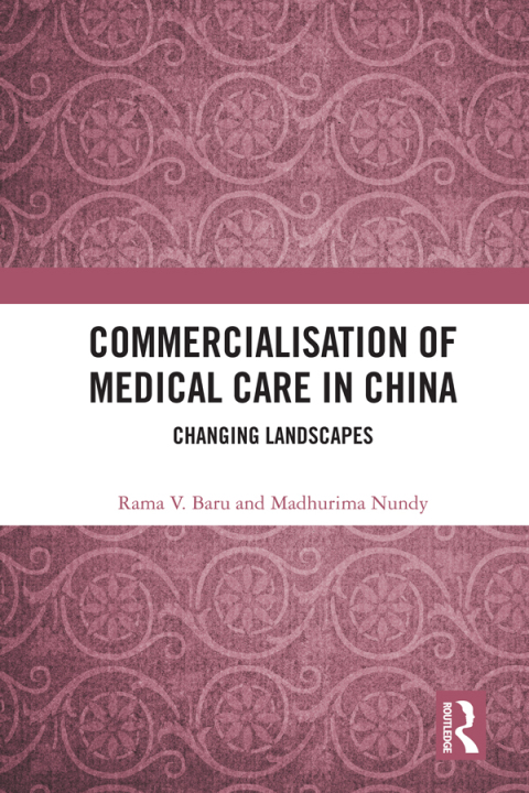 Cover image for book Commercialisation of Medical Care in China