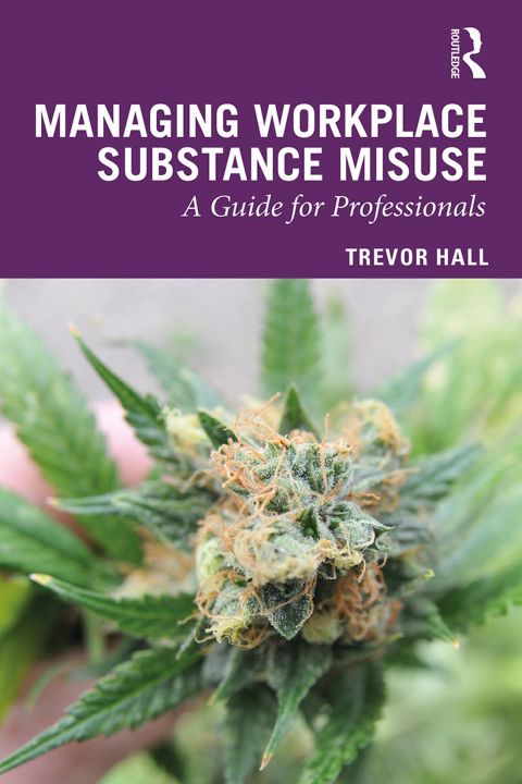 Cover image for book Managing Workplace Substance Misuse
