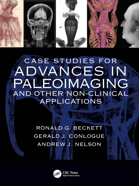 Case Studies for Advances in Paleoimaging and Other Non-Clinical Applications 