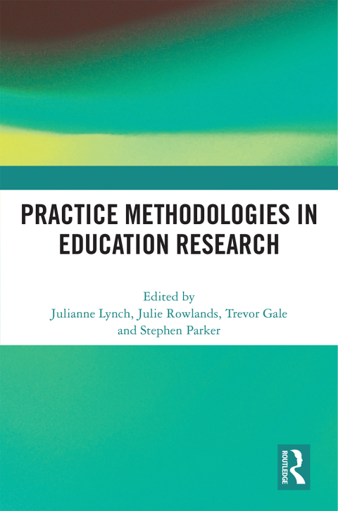Cover image for book Practice Methodologies in Education Research