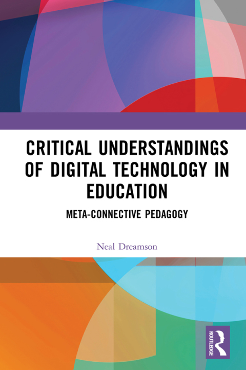 Cover image for book Critical Understandings of Digital Technology in Education